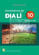 Sách giáo viên Chuyên đề học tập Địa lí 10 - Kết nối tri thức 2026-2027